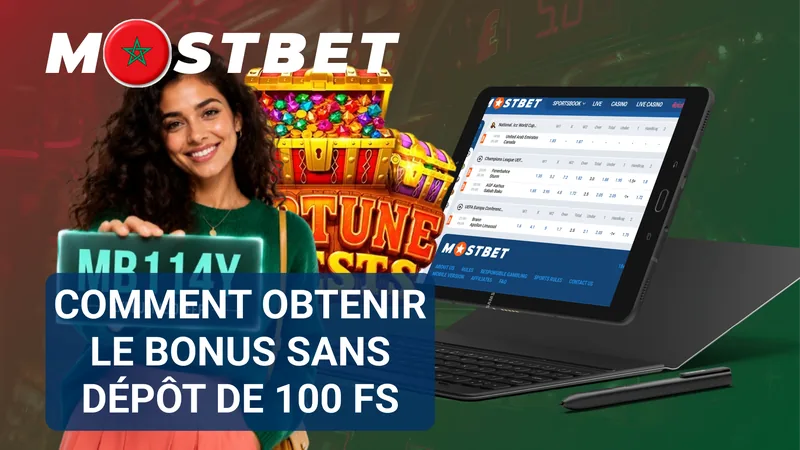 Étapes pour obtenir les 100 Free Spins MostBet sans dépôt
