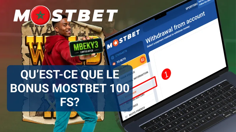Bonus MostBet de 100 Free Spins sans dépôt