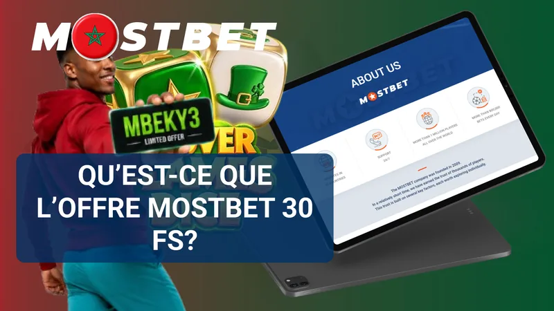 Pack de bienvenue MostBet comprenant 30 Free Spins