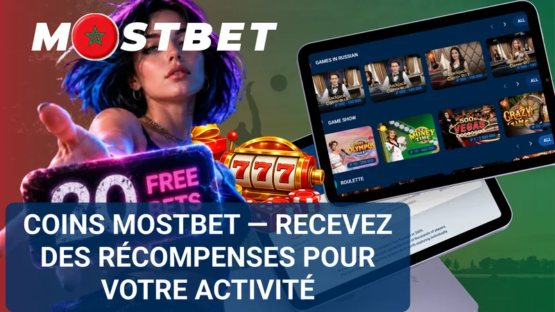 Coins Mostbet obtenus grâce à l’activité du compte