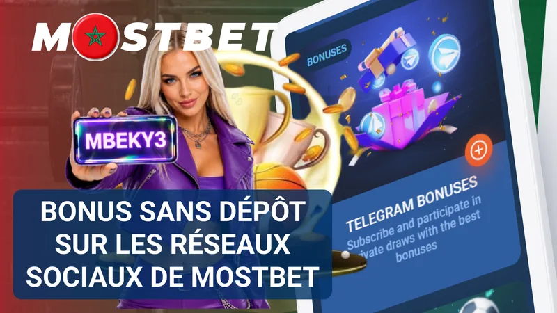 Bonus sans dépôt publiés sur les réseaux sociaux Mostbet
