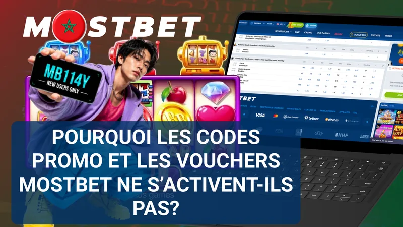 Causes d’échec d’activation des codes promo et vouchers MostBet